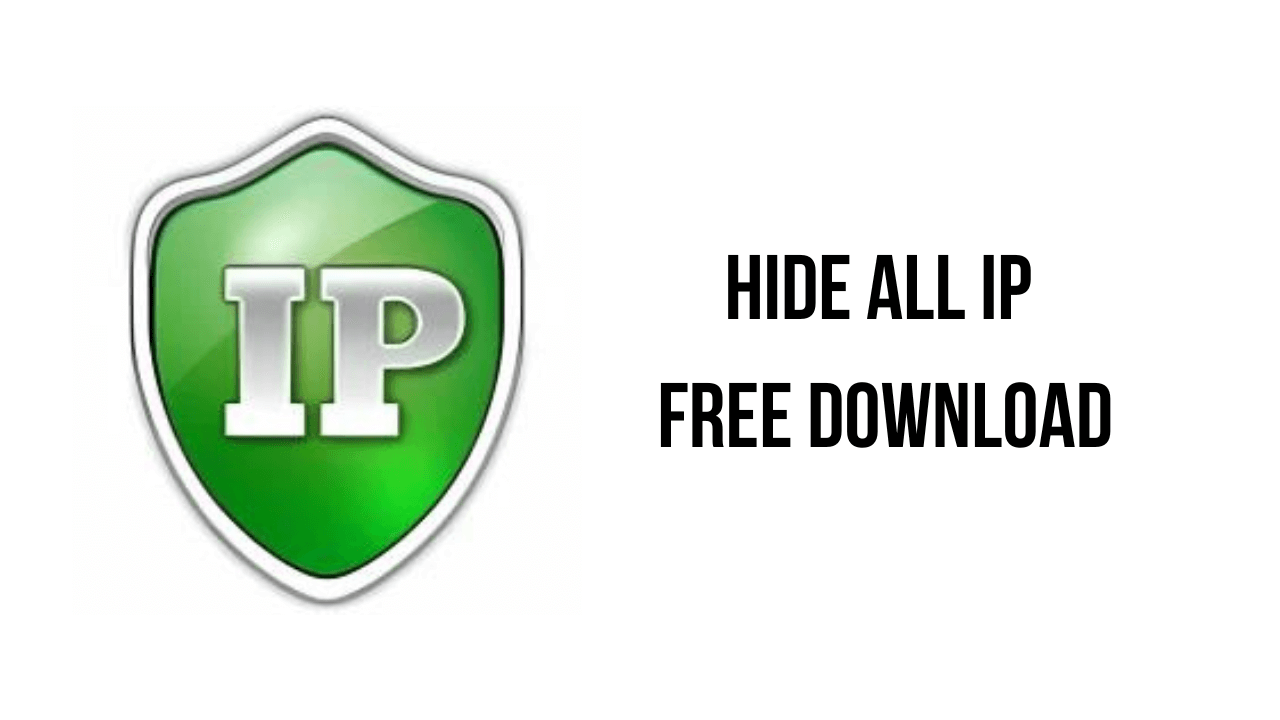 Hide All IP Crack + License Key Free Download
